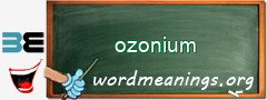 WordMeaning blackboard for ozonium